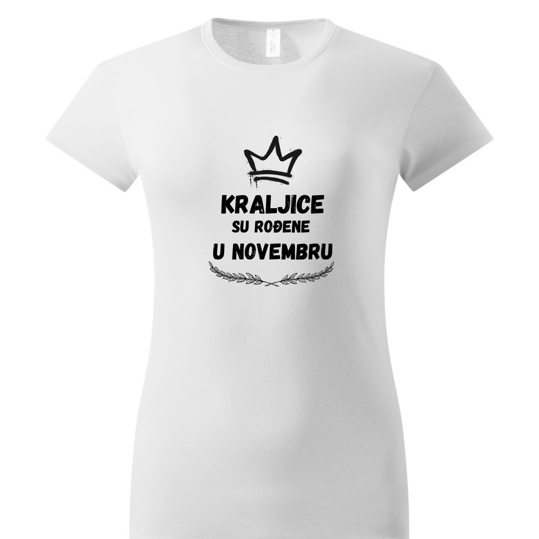 Majica - Kraljice su rođene u (odaberi mesec)