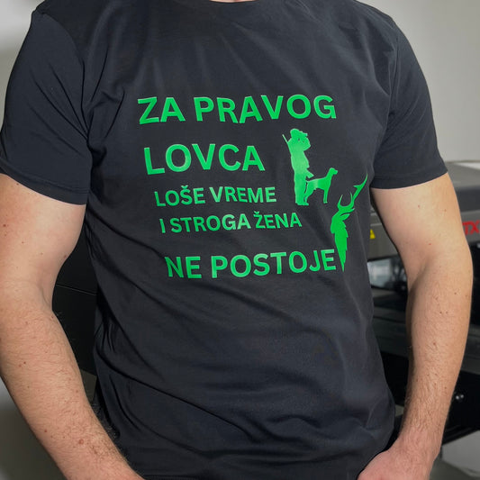 Majica premium pamuk - za pravog lovca...