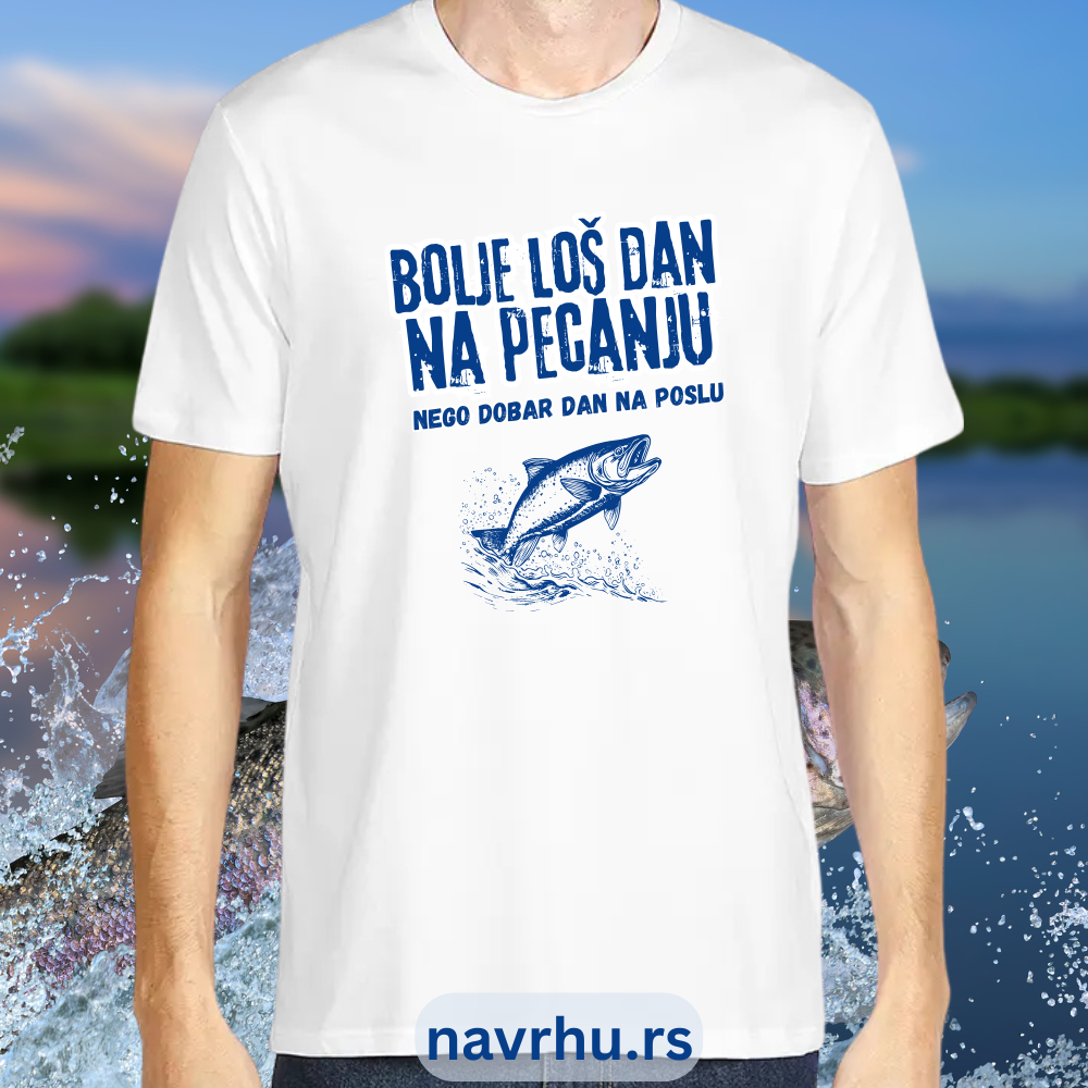 Majica organski pamuk - Bolje loš dan na pecanju, nego dobar dan na poslu