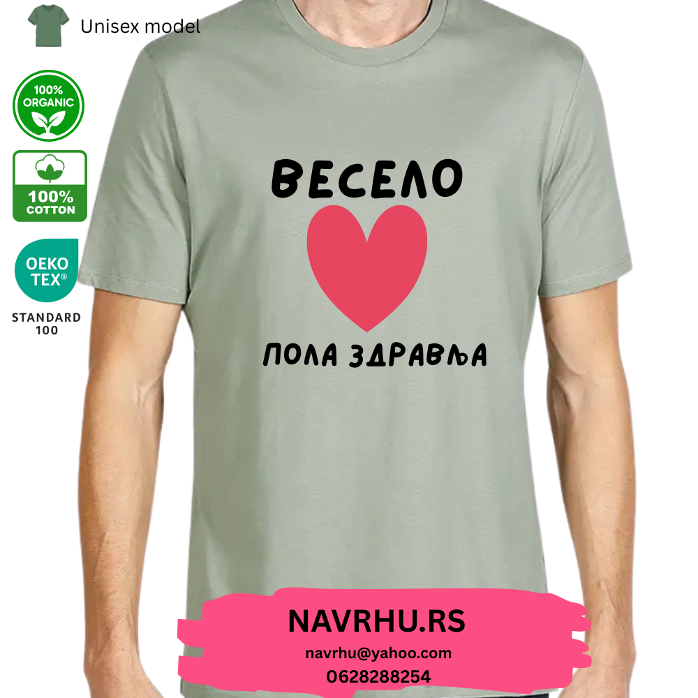 Majica organski pamuk - Veselo srce, pola zdravlja